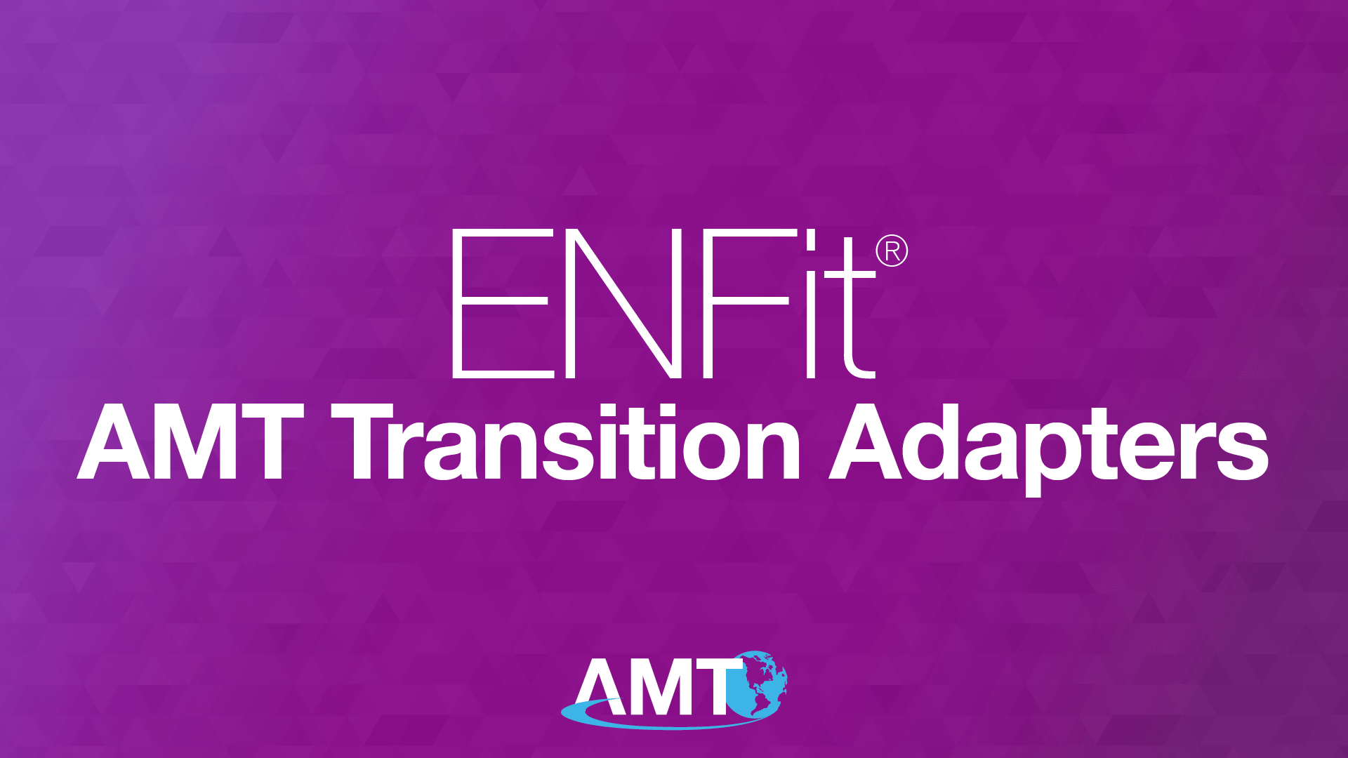 Applied Medical Technology | ENFit® Transition Adapter