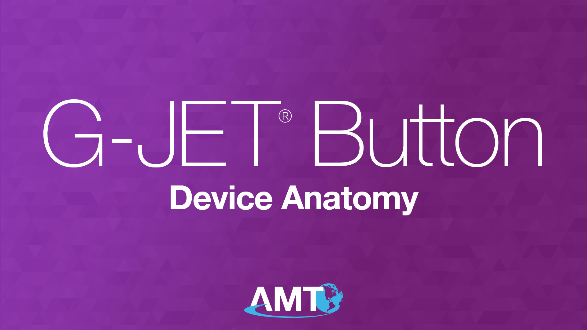 Applied Medical Technology | G-JET® Button - Device Anatomy