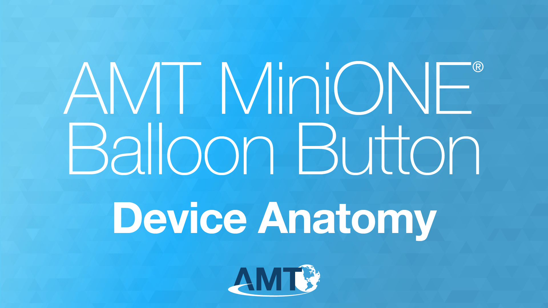 Applied Medical Technology | MiniONE® Balloon Button Device Anatomy