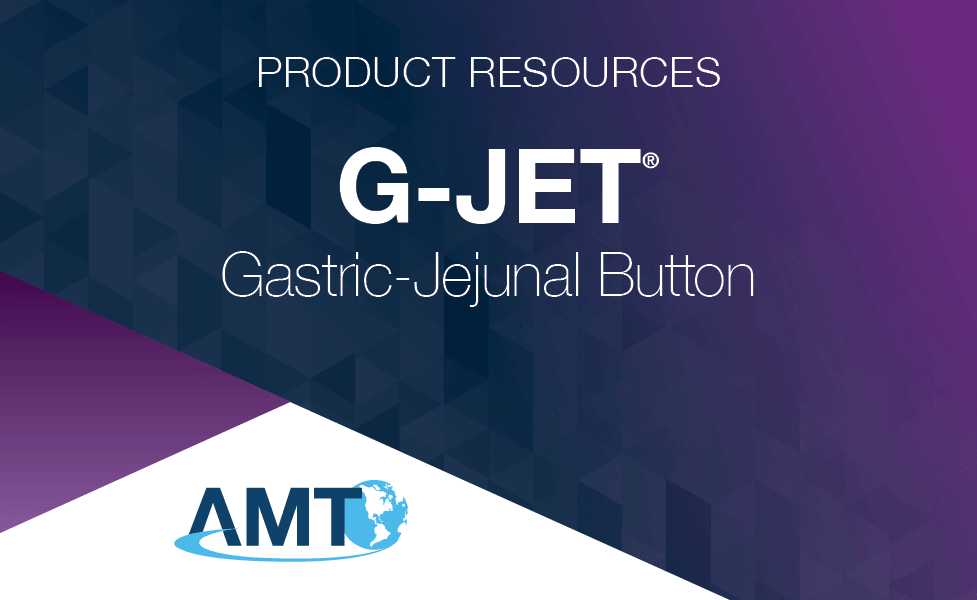 G-JET® Gastric-Jejunal Button Resources